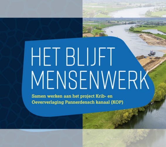 Boek 'Het blijft mensenwerk', met als ondertitel: Samen werken aan het project Krib- en Oeververlaging Pannerdensch Kanaal (KOP). 